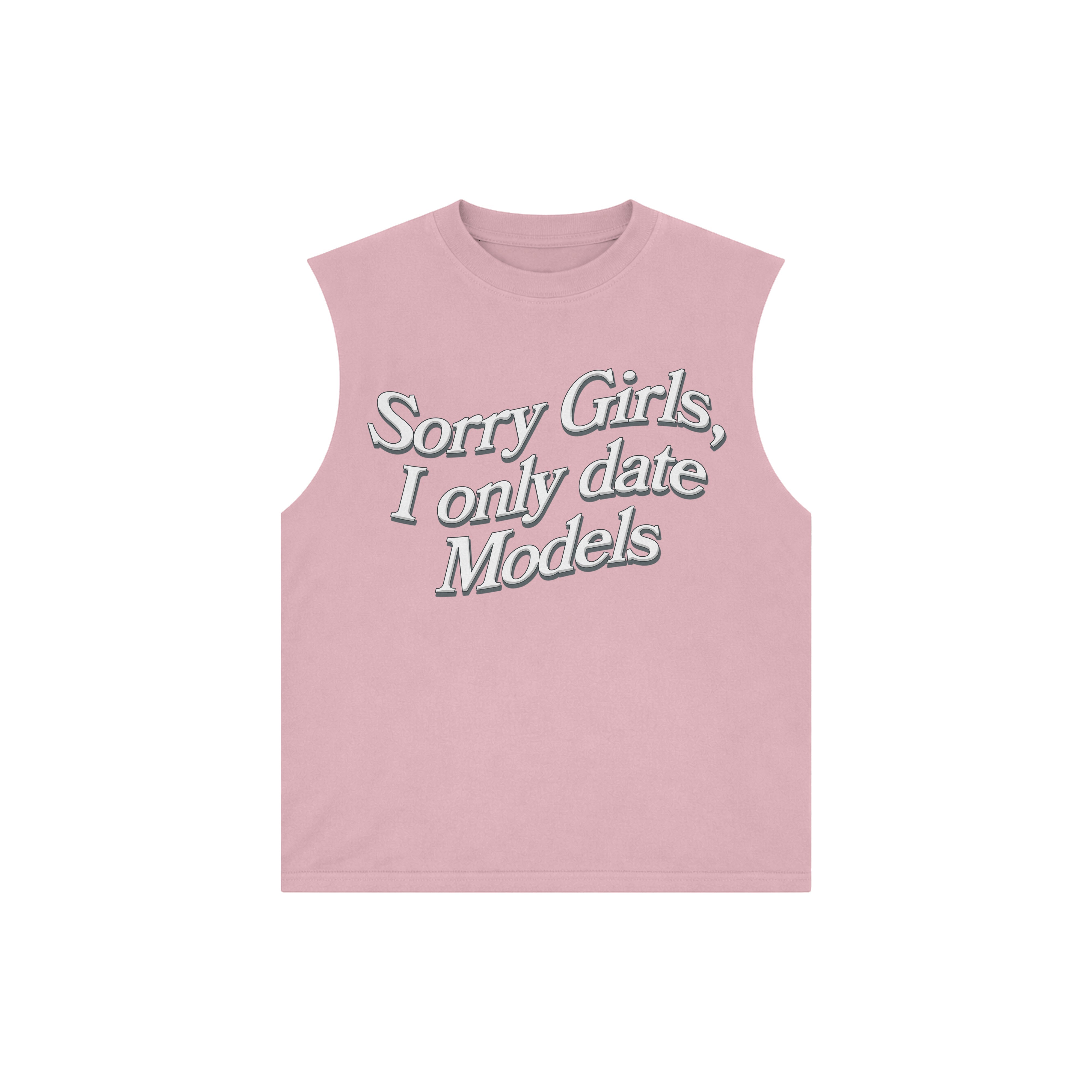I Only Date Models Sleeveless Tee Pink
